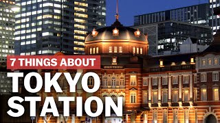 7 Things to know about Tokyo Station  japanguidecom [upl. by Ientirb]