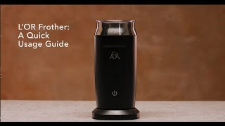 LOR Milk Frother A Quick Usage Guide [upl. by Ethelind]