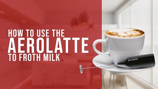 How To Use the AeroLatte To Froth Milk [upl. by Yebloc]