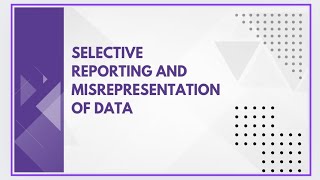 Selective reporting and misrepresentation of data [upl. by Wiltz815]